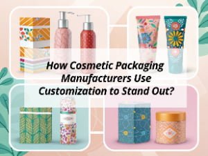 ![Customization strategies by cosmetic packaging manufacturers](https://jccosmopack.com/wp-content/uploads/2025/08/How-Cosmetic-Packaging-Manufacturers-Use-Customization-to-Stand-Out.jpg "Packaging Customization")