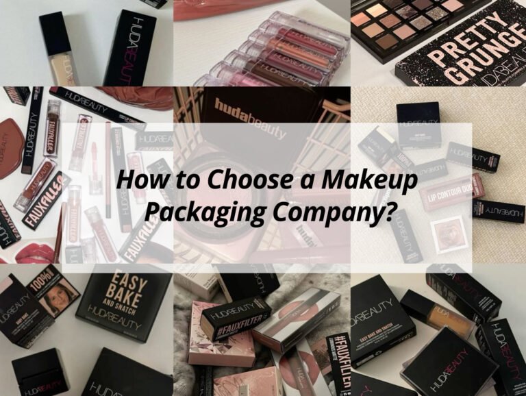 How to Choose a Makeup Packaging Company?