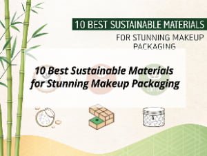 ![Sustainable materials for makeup packaging](https://jccosmopack.com/wp-content/uploads/2025/09/10-Best-Sustainable-Materials-for-Stunning-Makeup-Packaging.jpg "Sustainable Makeup Packaging")