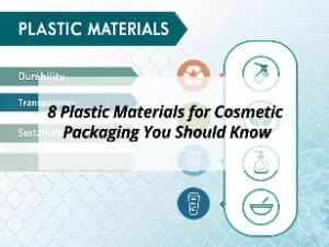 ![Plastic materials for cosmetic packaging](https://jccosmopack.com/wp-content/uploads/2025/09/8-Plastic-Materials-for-Cosmetic-Packaging-You-Should-Know.jpg "Cosmetic Packaging Plastics")