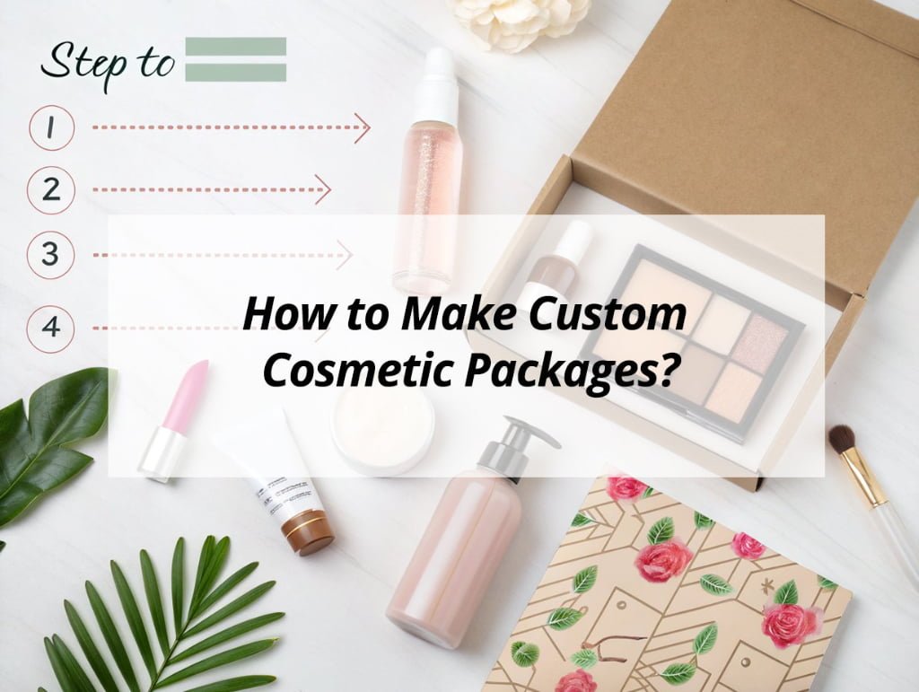 ![Creating custom cosmetic packages](https://jccosmopack.com/wp-content/uploads/2025/09/How-to-Make-Custom-Cosmetic-Packages.jpg "Custom Cosmetic Packages")