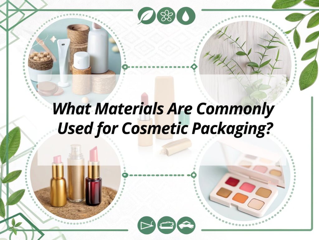![Common materials in cosmetic packaging](https://jccosmopack.com/wp-content/uploads/2025/09/What-Materials-Are-Commonly-Used-for-Cosmetic-Packaging.jpg "Common Cosmetic Materials")