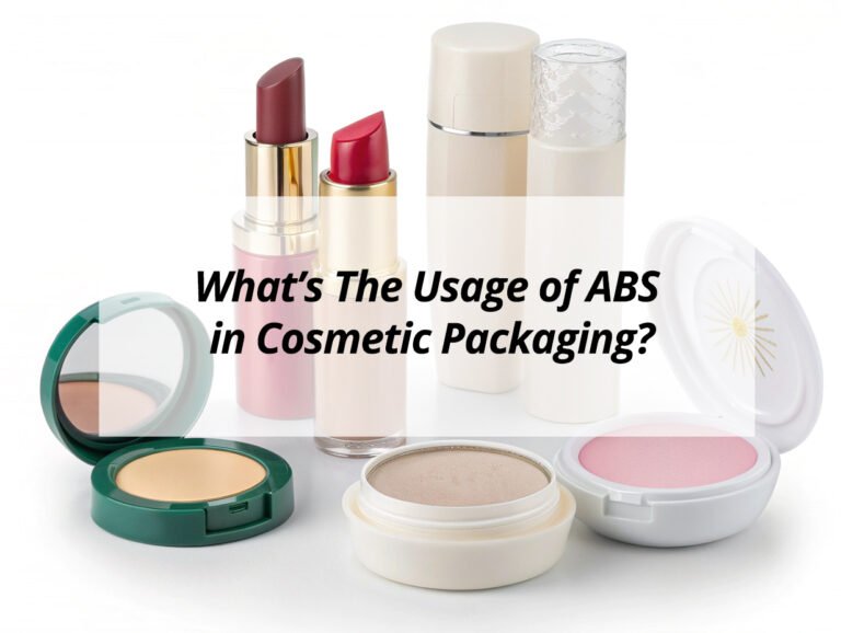 What’s The Usage of ABS in Cosmetic Packaging?