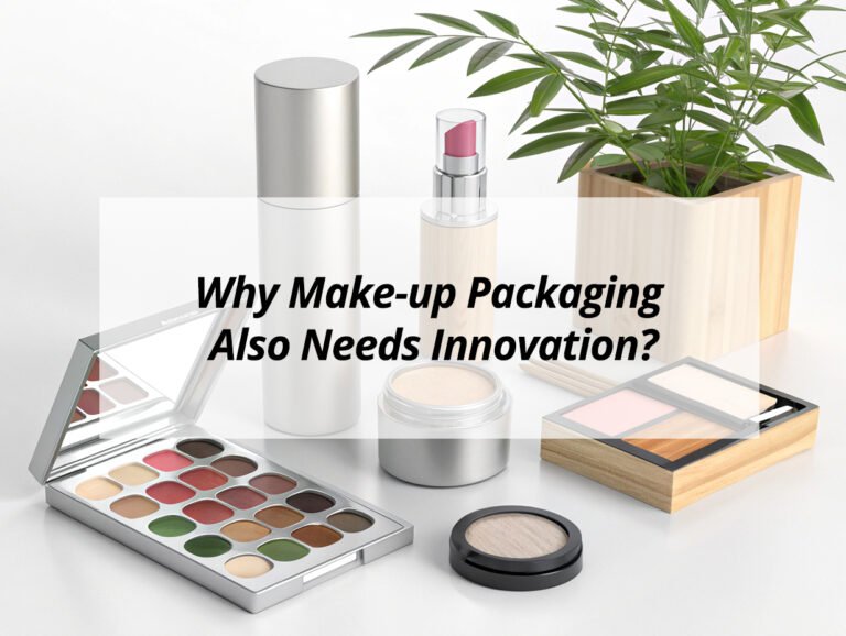 Why Make-up Packaging Also Needs Innovation?