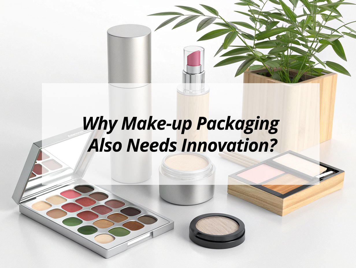 ![Innovation in makeup packaging necessity](https://jccosmopack.com/wp-content/uploads/2025/09/Why-Make-up-Packaging-Also-Needs-Innovation.jpg "Makeup Packaging Innovation")