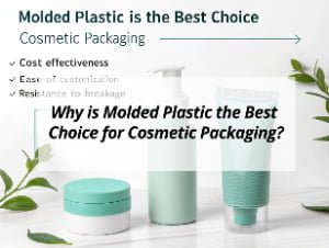 ![Benefits of molded plastic in cosmetic packaging](https://jccosmopack.com/wp-content/uploads/2025/09/Why-is-Molded-Plastic-the-Best-Choice-for-Cosmetic-Packaging.jpg "Molded Plastic Choice")