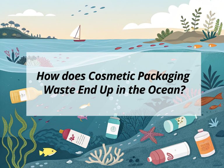 How does Cosmetic Packaging Waste End Up in the Ocean?