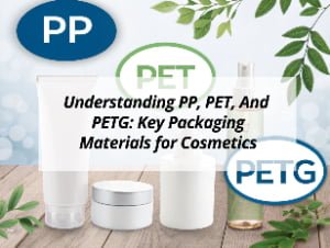 ![Understanding PP, PET, and PETG for cosmetics packaging](https://jccosmopack.com/wp-content/uploads/2025/10/Understanding-PP-PET-And-PETG-Key-Packaging-Materials-for-Cosmetics.jpg "Key Packaging Materials")