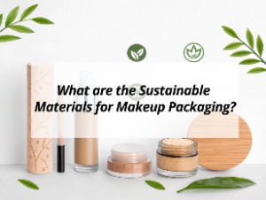 ![Sustainable materials for makeup packaging](https://jccosmopack.com/wp-content/uploads/2025/10/What-are-the-Sustainable-Materials-for-Makeup-Packaging.jpg "Makeup Packaging Materials")