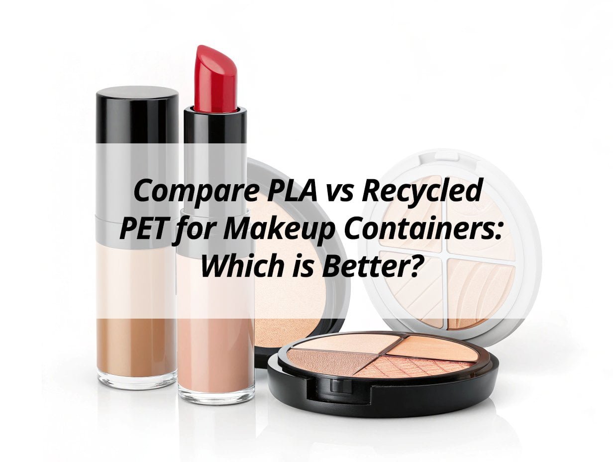 ![PLA vs recycled PET for makeup containers](https://jccosmopack.com/wp-content/uploads/2025/11/Compare-PLA-vs-Recycled-PET-for-Makeup-Containers-Which-is-Better.jpg "PLA vs Recycled PET")