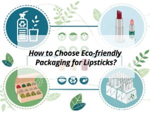 ![Choosing eco-friendly packaging for lipsticks](https://jccosmopack.com/wp-content/uploads/2025/11/How-to-Choose-Eco-friendly-Packaging-for-Lipsticks.jpg "Eco-friendly Lipstick Packaging")