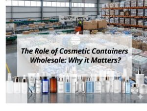 ![Significance of cosmetic containers wholesale](https://jccosmopack.com/wp-content/uploads/2025/11/The-Role-of-Cosmetic-Containers-Wholesale-Why-it-Matters.jpg "Cosmetic Containers Wholesale")