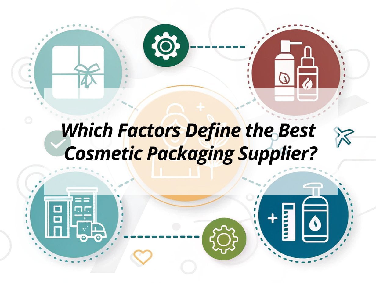 ![Identifying key factors for top cosmetic packaging suppliers](https://jccosmopack.com/wp-content/uploads/2025/11/Which-Factors-Define-the-Best-Cosmetic-Packaging-Supplier.jpg "Top Packaging Supplier Factors")