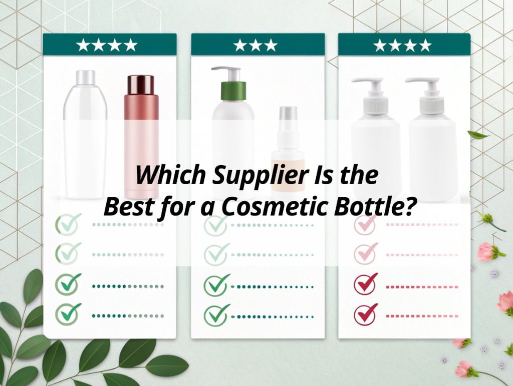 ![Best supplier for cosmetic bottles](https://jccosmopack.com/wp-content/uploads/2025/11/Which-Supplier-Is-the-Best-for-a-Cosmetic-Bottle.jpg "Best Cosmetic Bottle Supplier")