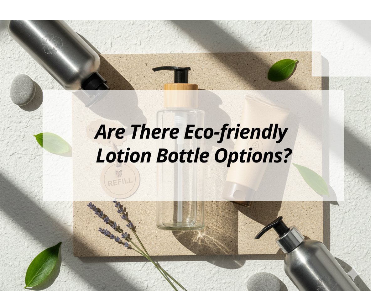 ![Exploring eco-friendly lotion bottle options](https://jccosmopack.com/wp-content/uploads/2025/12/Are-There-Eco-friendly-Lotion-Bottle-Options.jpg "Eco-friendly Lotion Bottles")