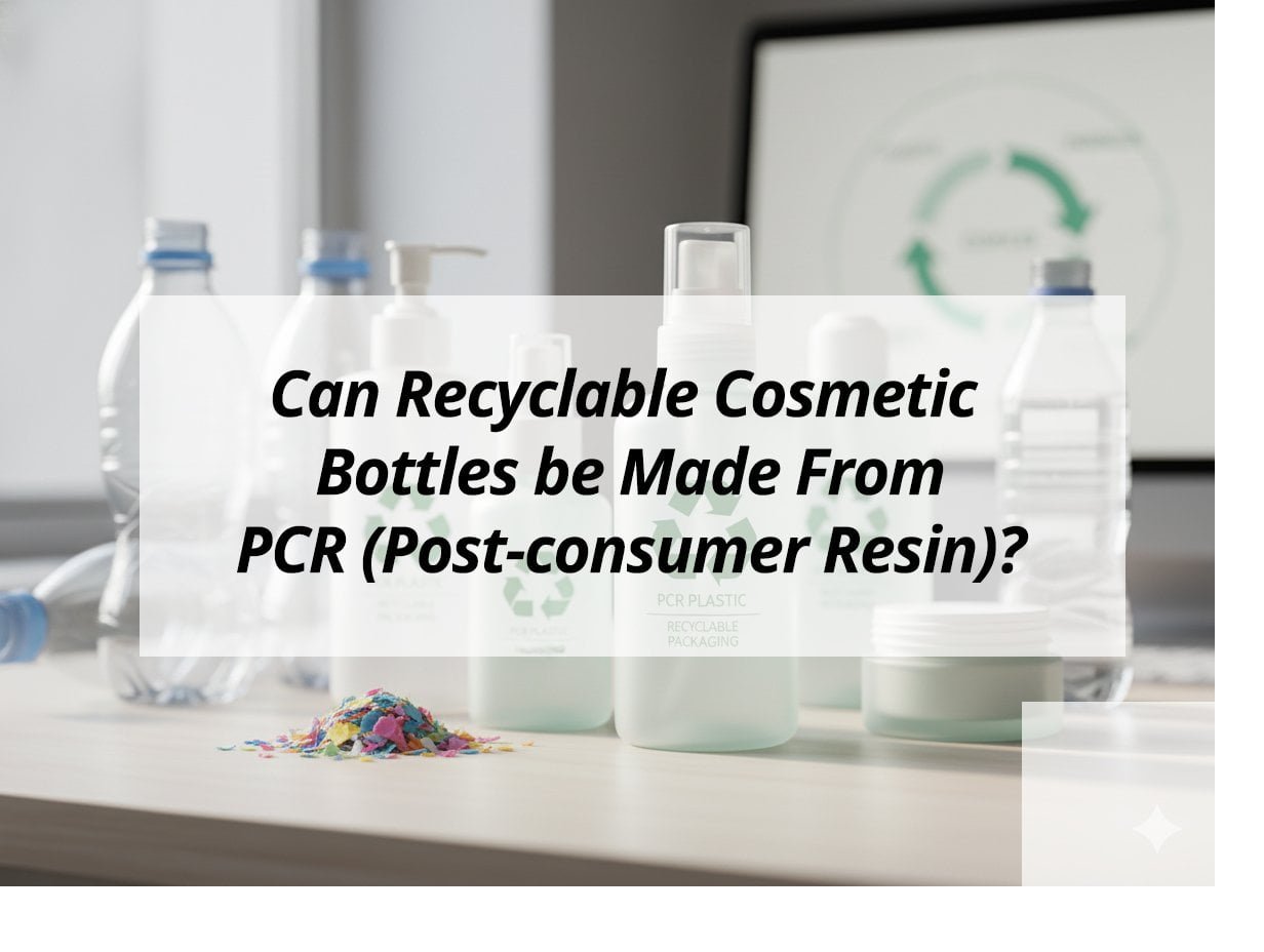 ![Recyclable cosmetic bottles made from PCR](https://jccosmopack.com/wp-content/uploads/2025/12/Can-Recyclable-Cosmetic-Bottles-be-Made-From-PCR-Post-consumer-Resin.jpg "PCR Bottles Recycling")