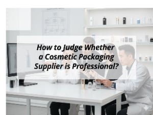 ![Judging professionalism of cosmetic packaging suppliers](https://jccosmopack.com/wp-content/uploads/2025/12/How-to-Judge-Whether-a-Cosmetic-Packaging-Supplier-is-Professional.jpg "Professional Supplier Judgment")