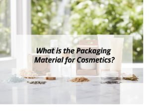 ![Packaging materials for cosmetics](https://jccosmopack.com/wp-content/uploads/2025/12/What-is-the-Packaging-Material-for-Cosmetics.jpg "Cosmetic Packaging Material")