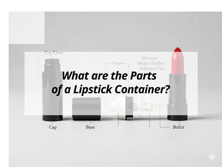 What are the Parts of a Lipstick Container?