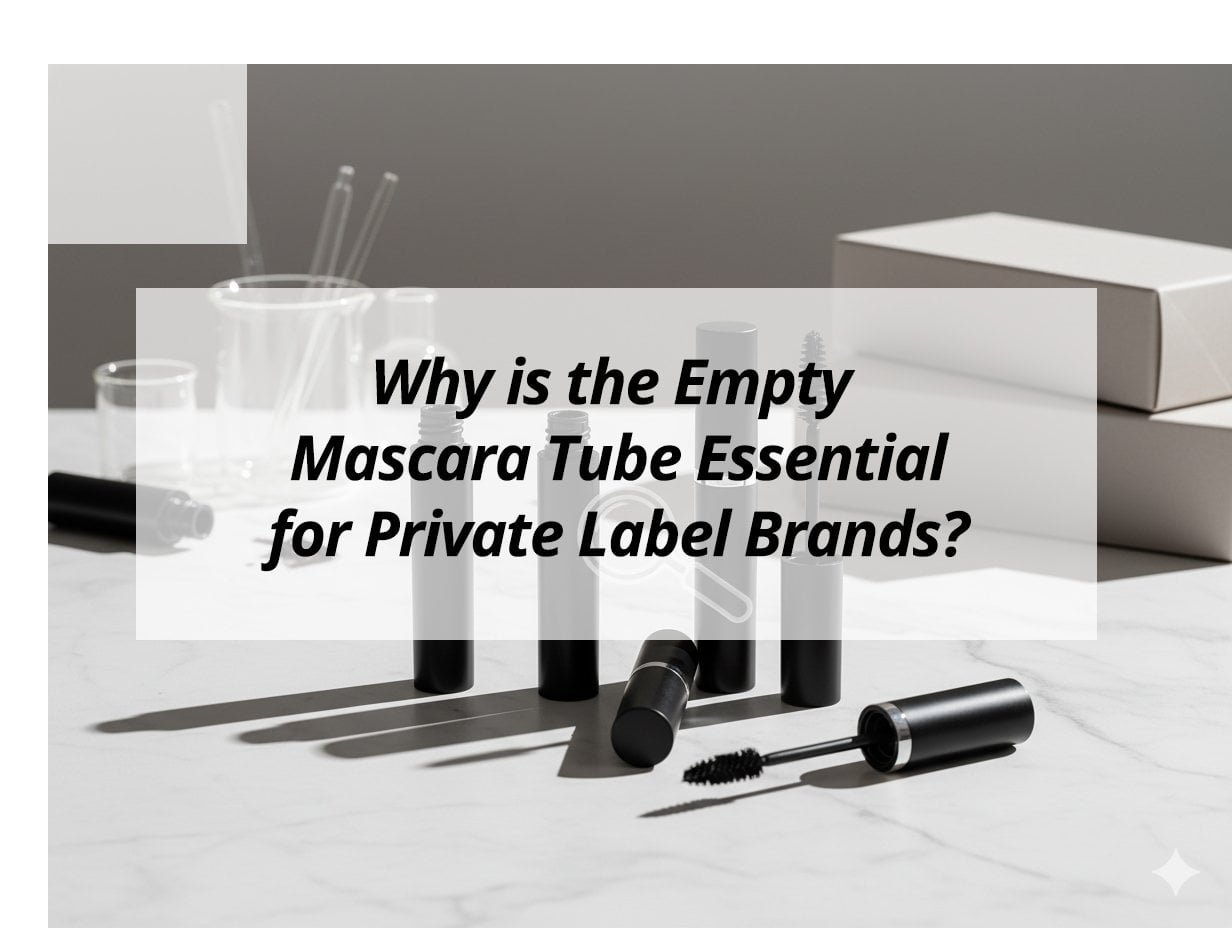 ![Importance of empty mascara tubes for private label brands](https://jccosmopack.com/wp-content/uploads/2026/01/Why-is-the-Empty-Mascara-Tube-Essential-for-Private-Label-Brands.jpg "Empty Mascara Tube Significance")