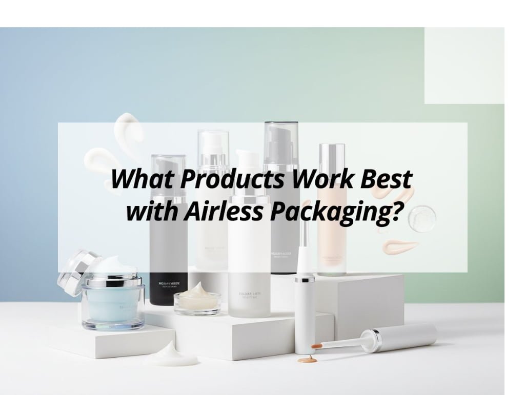 ![Products suitable for airless packaging](https://jccosmopack.com/wp-content/uploads/2026/03/What-Products-Work-Best-with-Airless-Packaging.jpg "Airless Packaging Products")