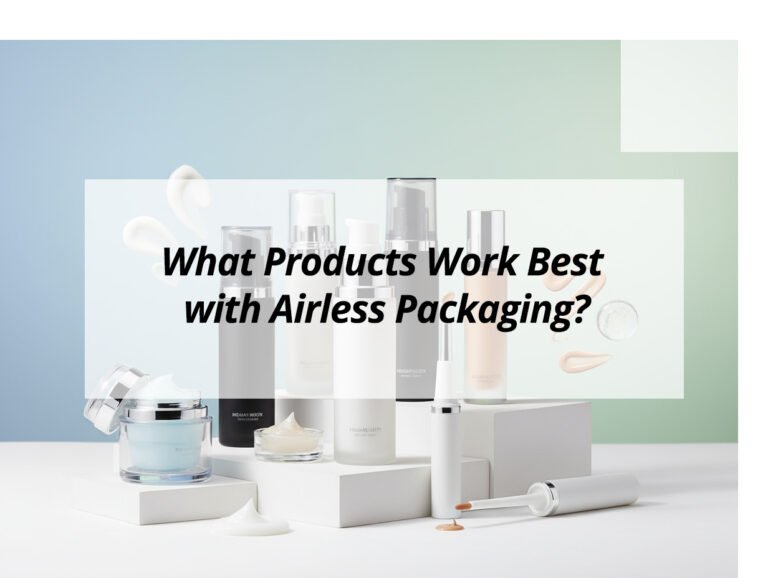 What Products Work Best with Airless Packaging?