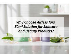 ![Airless jars: The 50ml solution for skincare and beauty product packaging](https://jccosmopack.com/wp-content/uploads/2026/04/Why-Choose-Airless-Jars-50ml-Solution-for-Skincare-and-Beauty-Products.jpg "Airless Jars for Beauty Products")