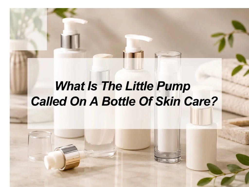 ![Skincare bottle pump used for easy product dispensing](https://jccosmopack.com/wp-content/uploads/2026/06/What-Is-The-Little-Pump-Called-On-A-Bottle-Of-Skin-Care.jpg "Skincare Bottle Pump")
