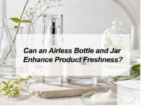![Airless bottle and jar enhancing cosmetic product freshness](https://jccosmopack.com/wp-content/uploads/2026/07/Can-an-Airless-Bottle-and-Jar-Enhance-Product-Freshness.jpg "Airless Product Freshness")