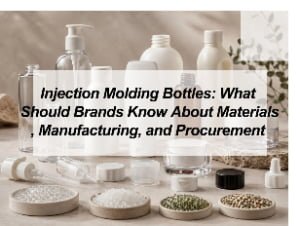 ![Injection molding bottles for cosmetic materials manufacturing and procurement](https://jccosmopack.com/wp-content/uploads/2026/07/Injection-Molding-Bottles-What-Should-Brands-Know-About-Materials-Manufacturing-and-Procurement.jpg "Injection Molded Bottles")